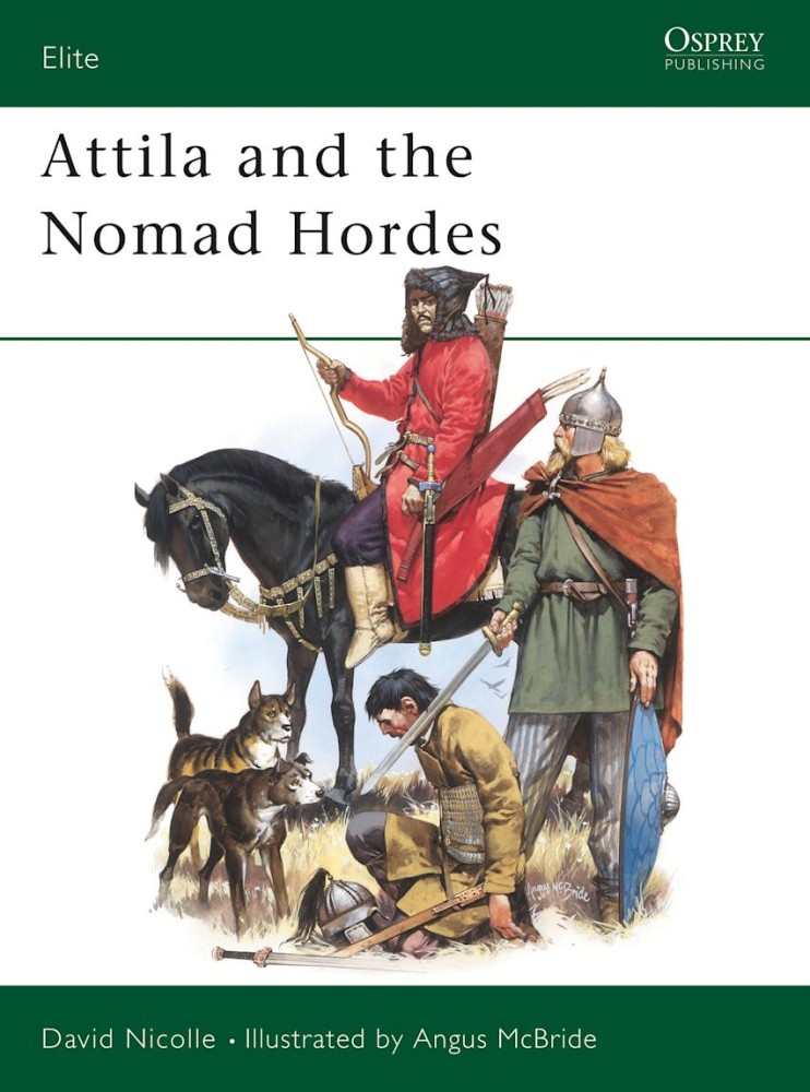 Attila and the Nomad Hordes