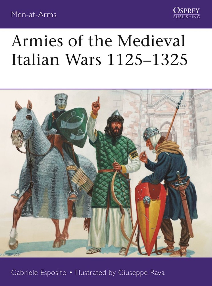 Armies of the Medieval Italian Wars 11251325