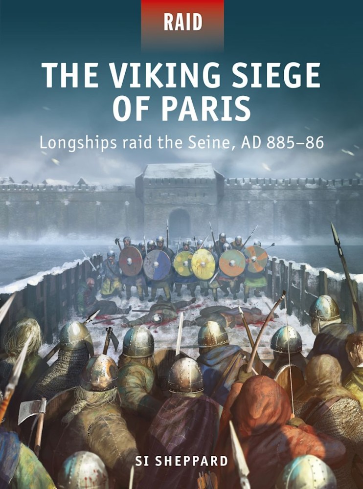 The Viking Siege of Paris Longships raid the Seine, AD 88586