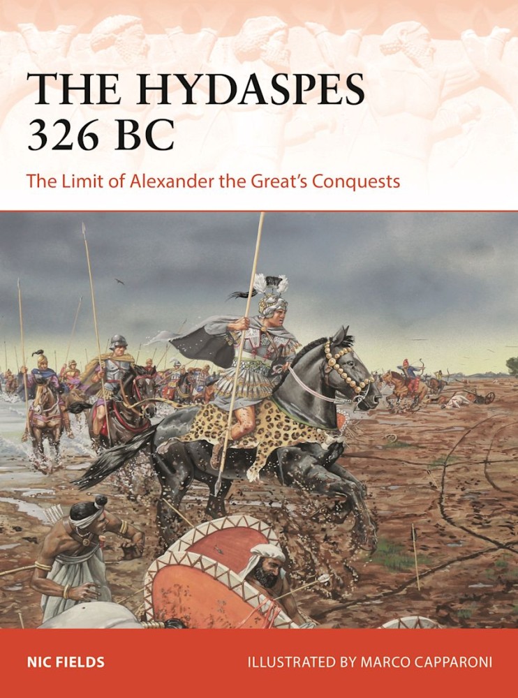 The Hydaspes 326 BC The Limit of Alexander the Greats Conquests