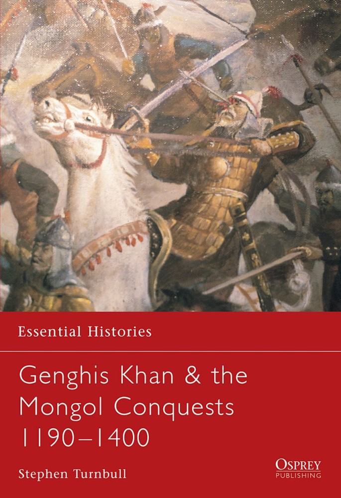 Genghis Khan & the Mongol Conquests 11901400