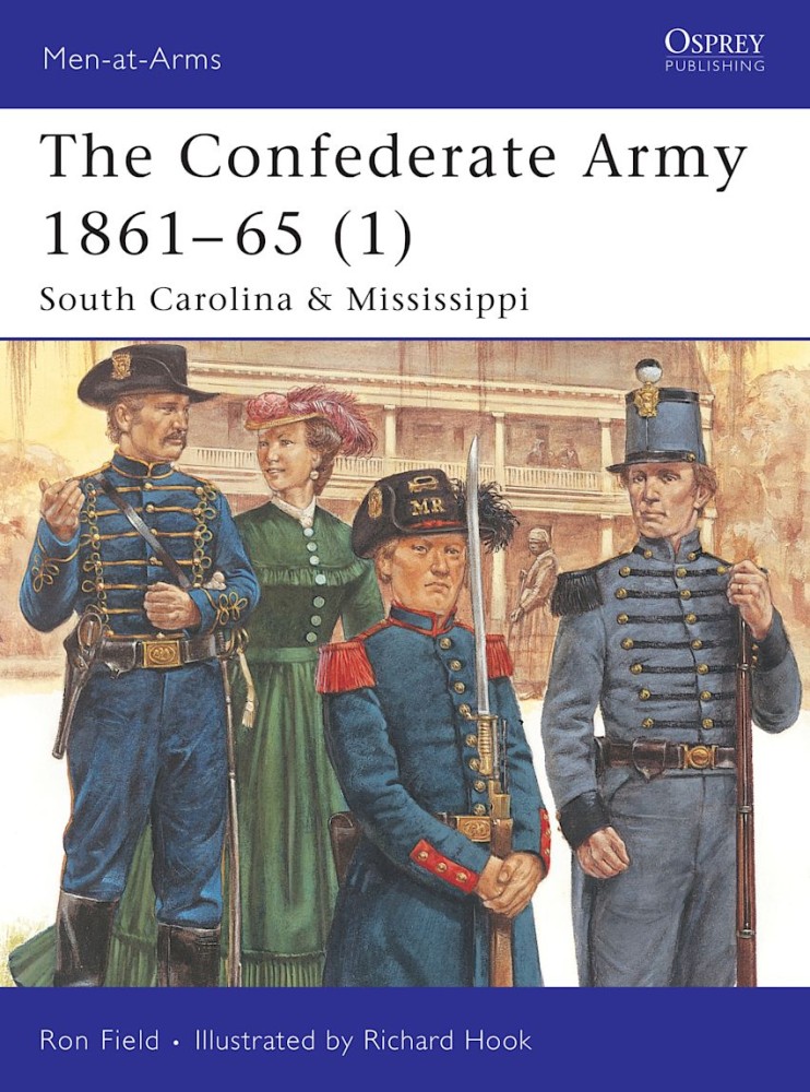 The Confederate Army 186165 (1) South Carolina & Mississippi