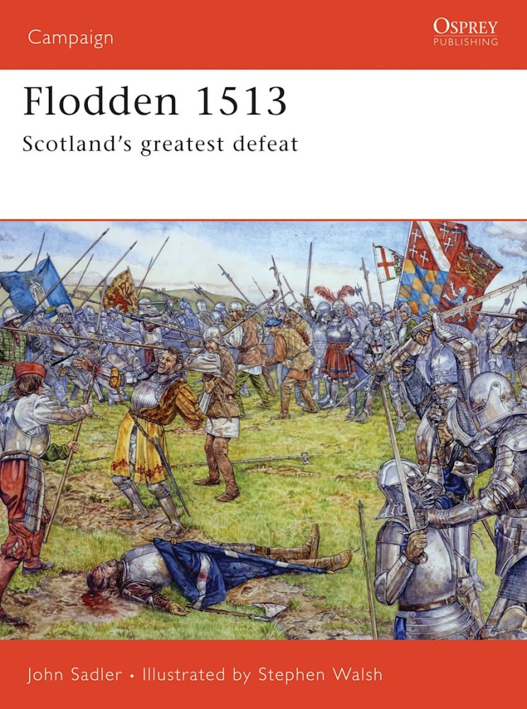 Flodden 1513 Scotland's greatest defeat