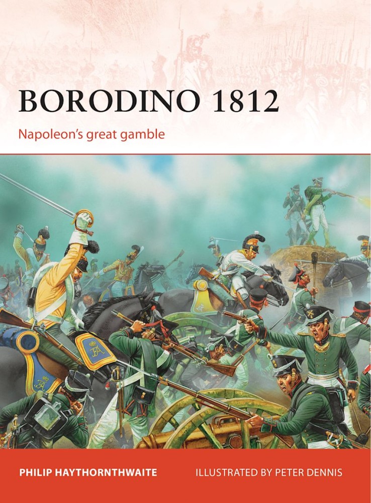 Borodino 1812 Napoleons great gamble