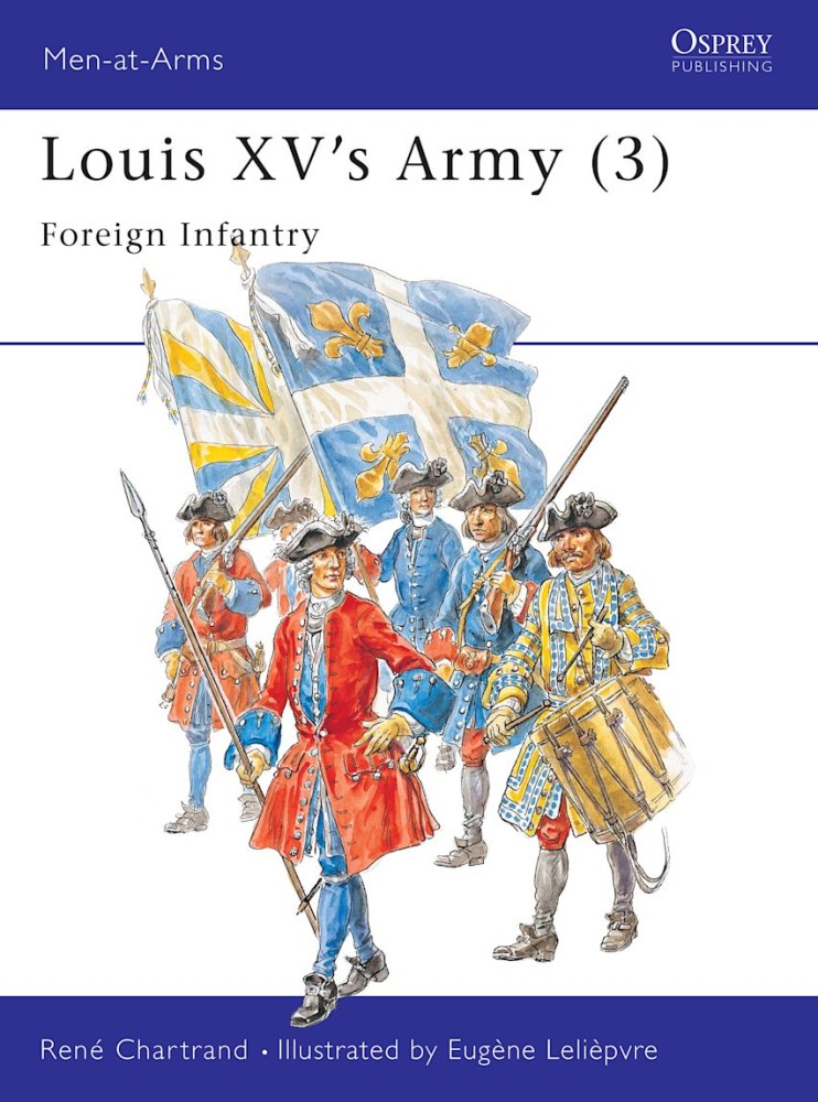 Louis XV's Army (3) Foreign Infantry