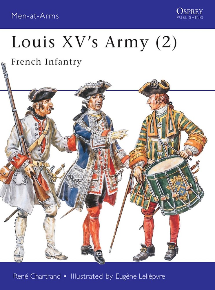 Louis XV's Army (2) French Infantry