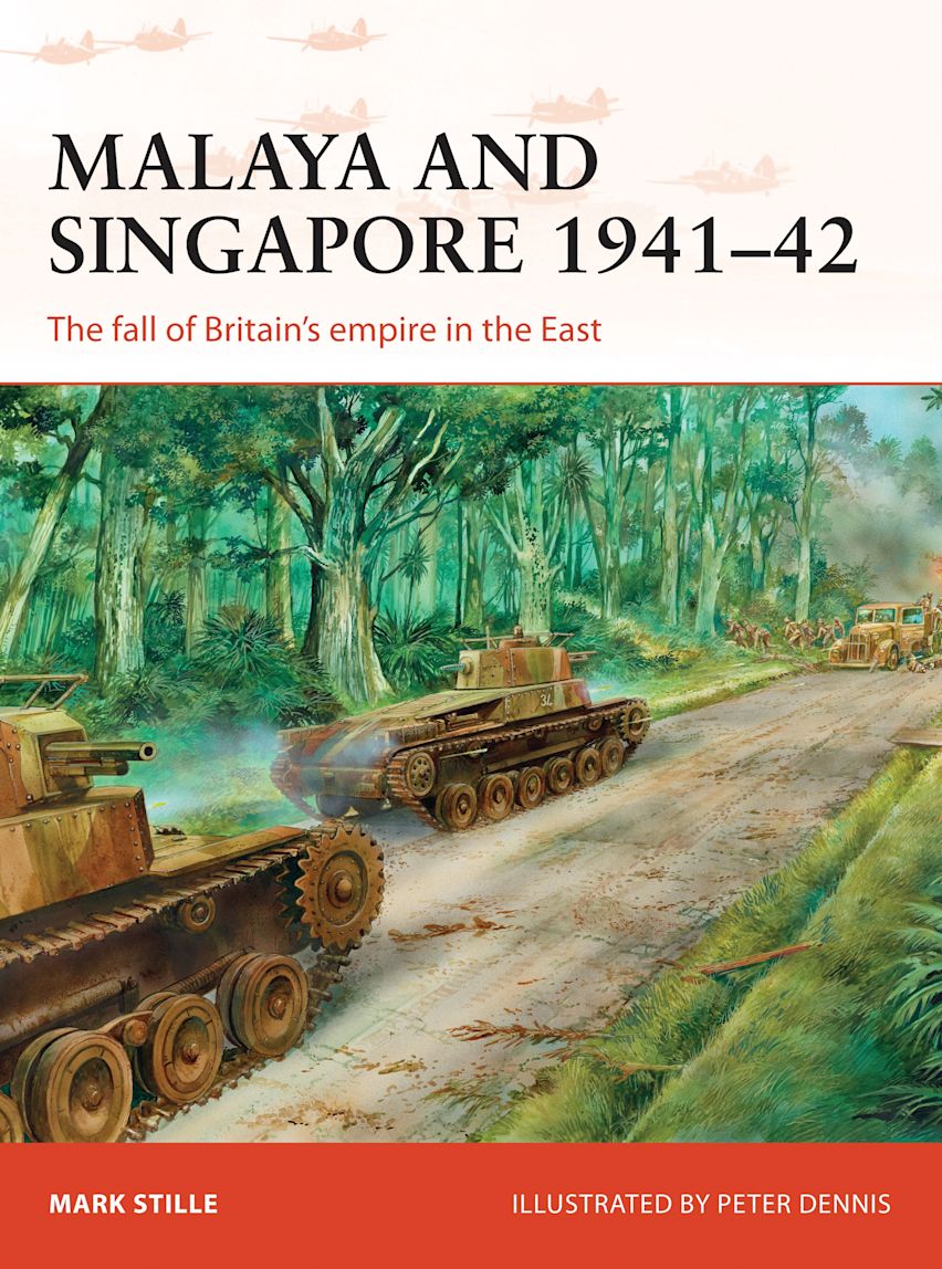 Malaya and Singapore 194142 The fall of Britains empire in the East