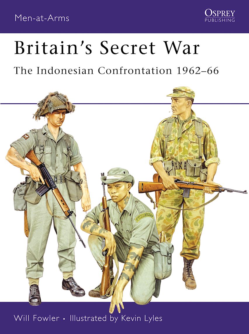 Britains Secret War The Indonesian Confrontation 196266