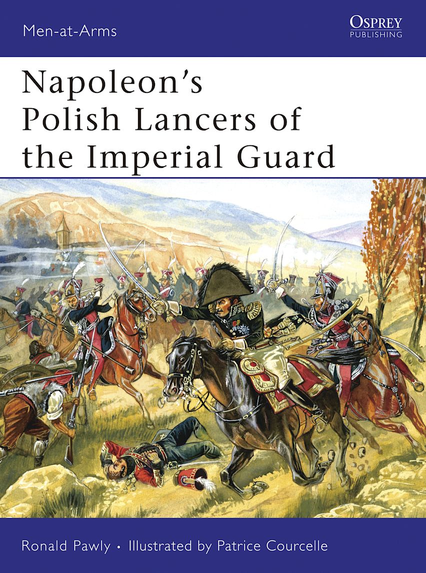 Napoleons Polish Lancers of the Imperial Guard