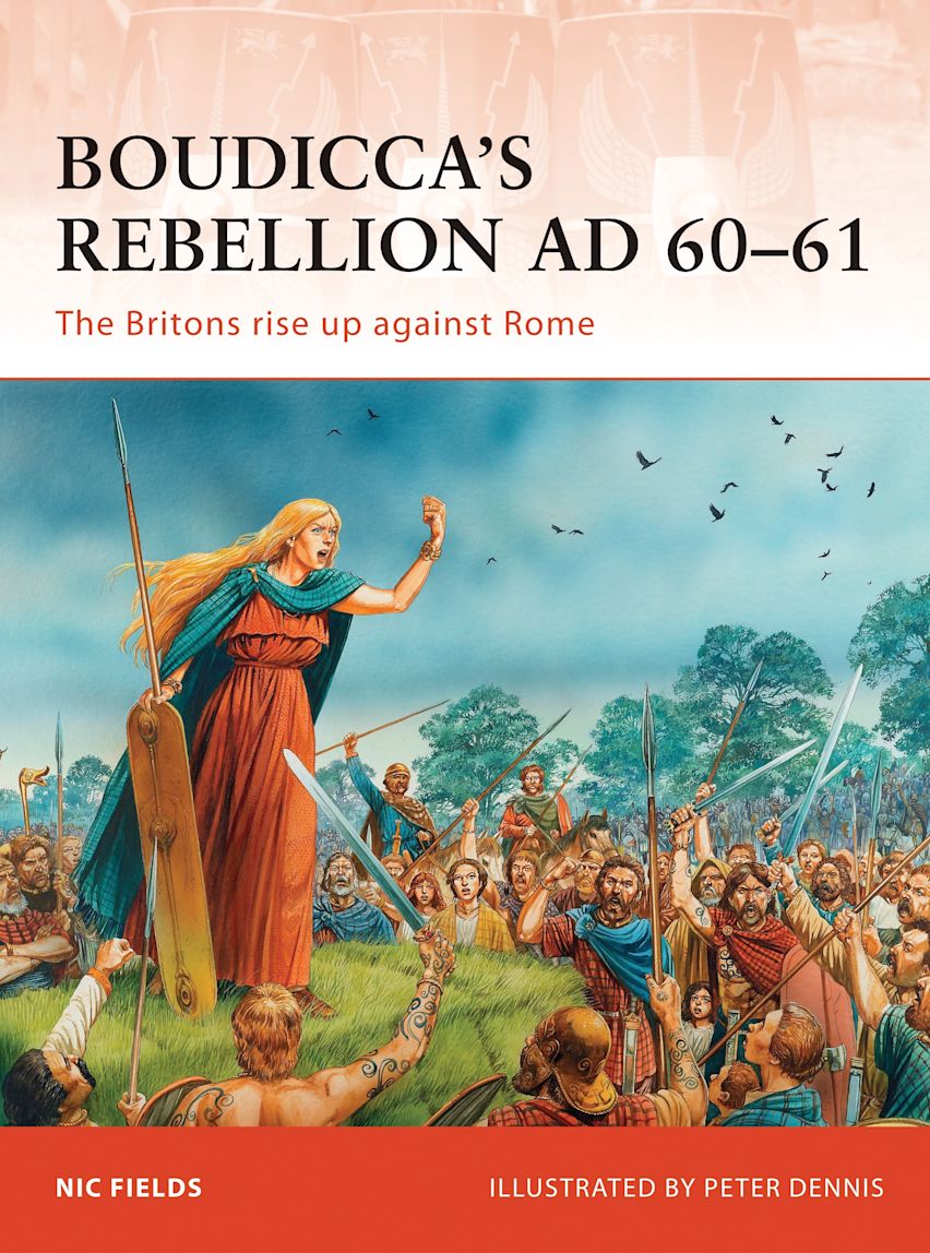 Boudiccas Rebellion AD 6061 The Britons rise up against Rome