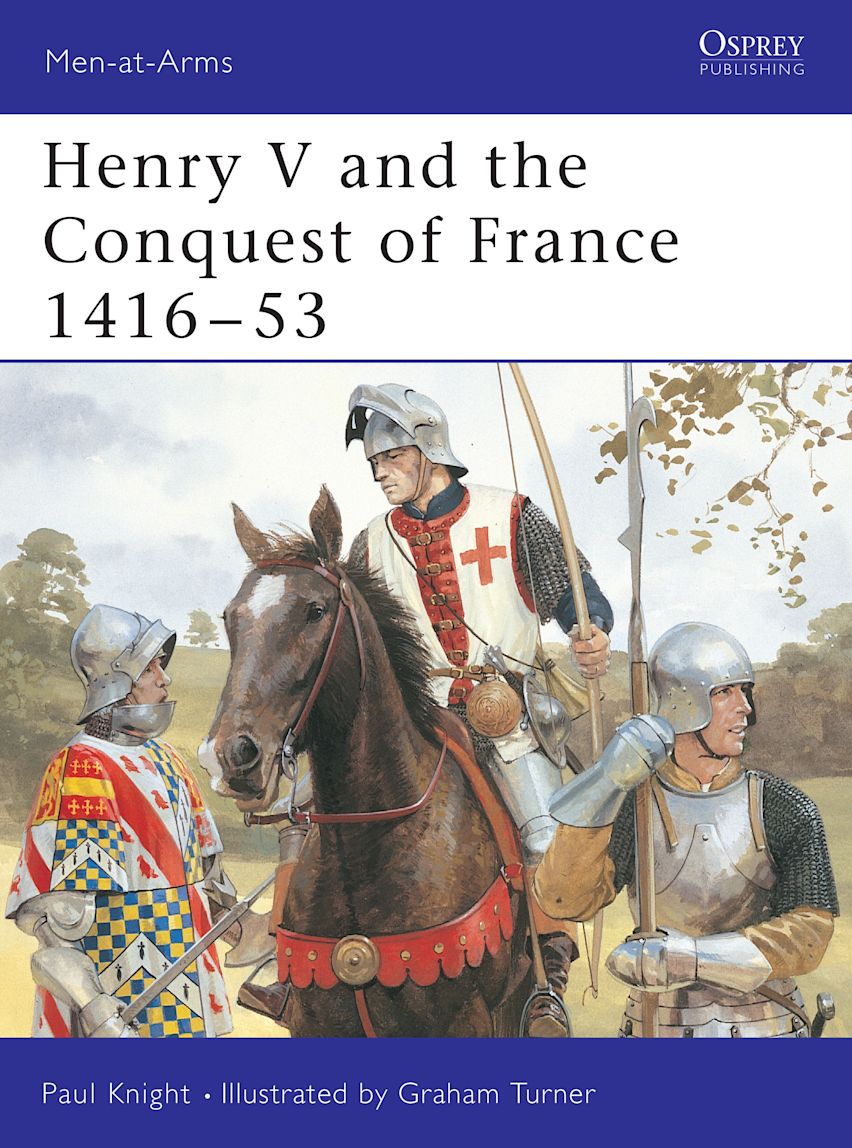 Henry V and the Conquest of France 141653