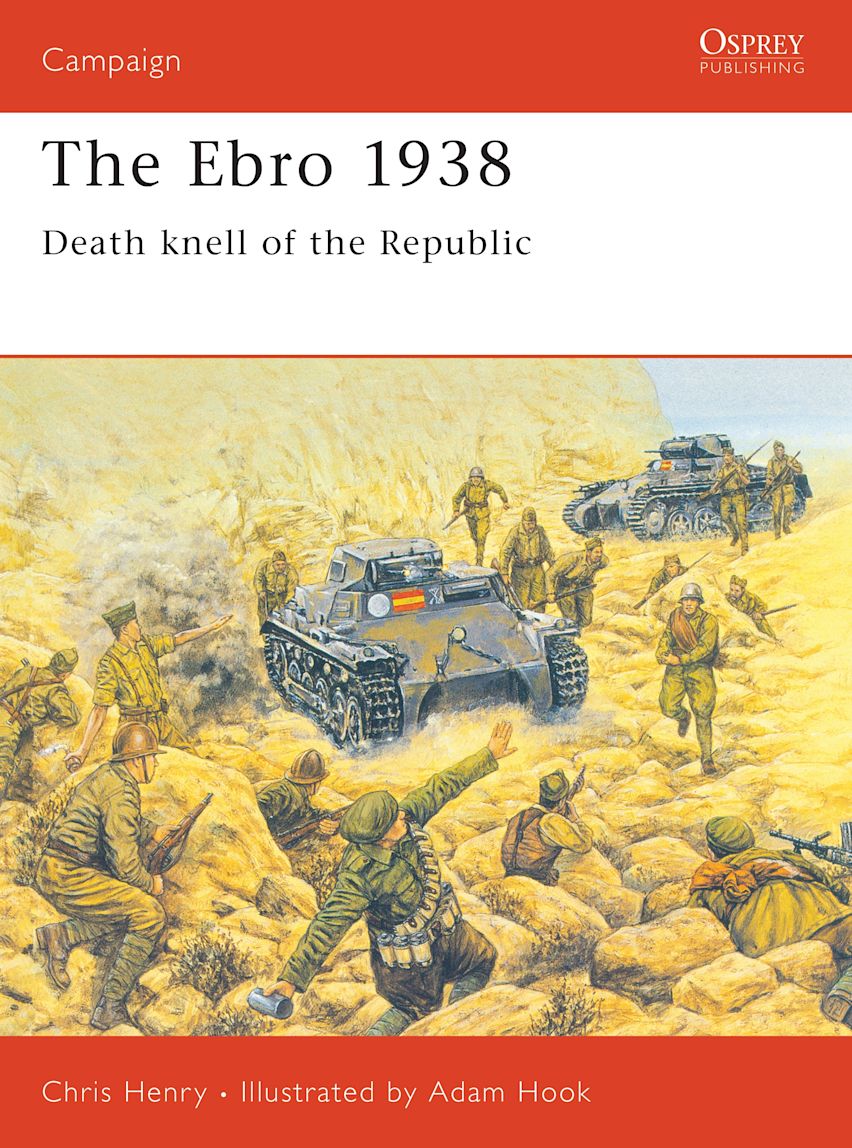 The Ebro 1938 Death knell of the Republic